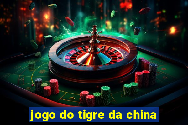 jogo do tigre da china